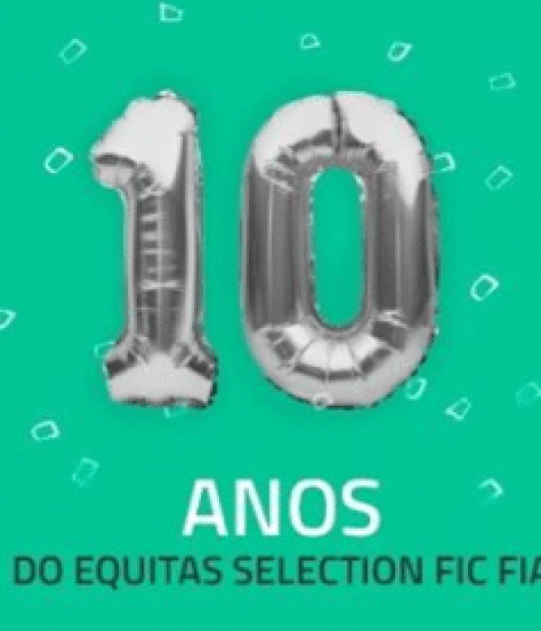 Equitas Selection 10 anos