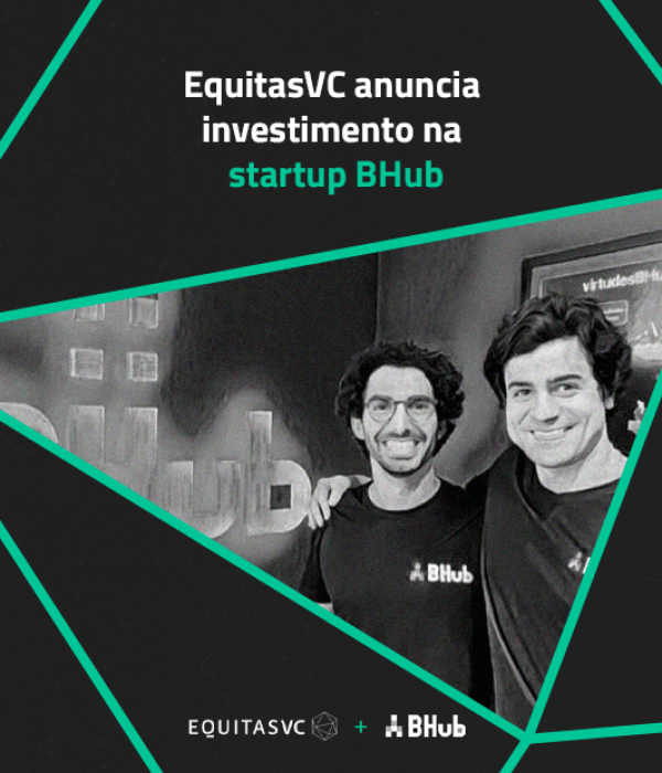 EquitasVC anuncia investimento na startup BHub