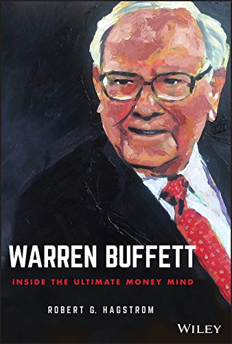 Warren Buffett: Inside the Ultimate Money Mind – Robert G. Hagstrom