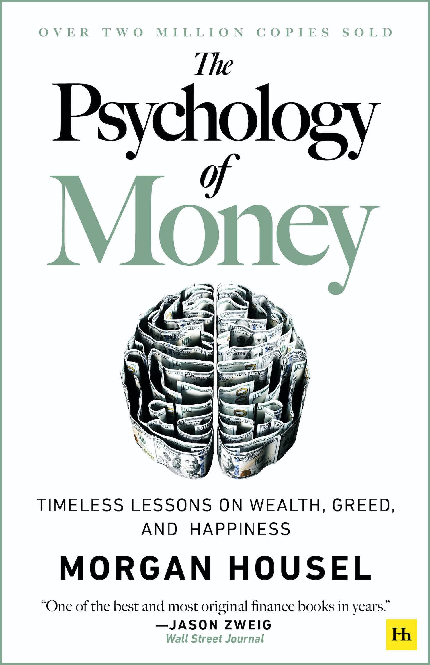 The Psychology of Money: Timeless Lessons on Wealth, Greed, and Happiness – Morgan Housel