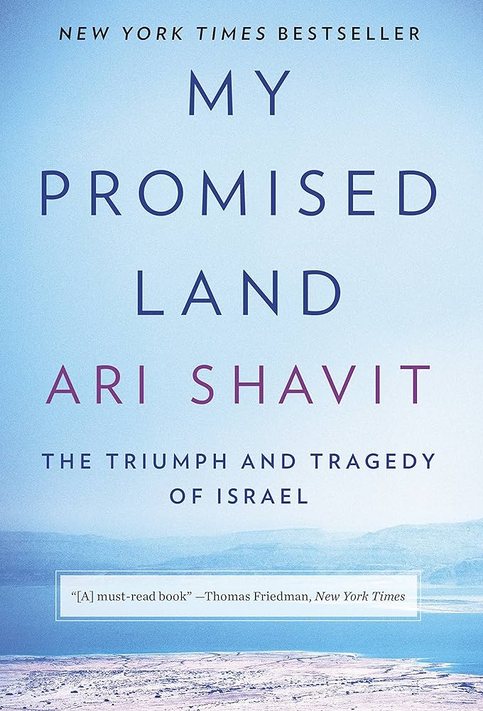 Minha Terra Prometida: o Triunfo e a Tragédia de Israel –   Ari Shavit